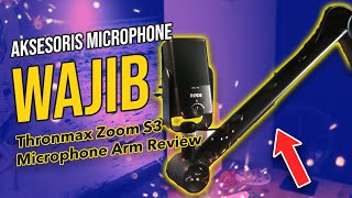 WAJIB DIBELI untuk Microphone Kalian! | Thronmax Zoom S3 Boom Arm Unboxing & Review Indonesia