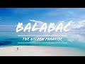 Balabac - The hidden Paradise of the Philippines