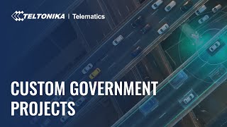 Teltonika Webinar: Custom Government Projects