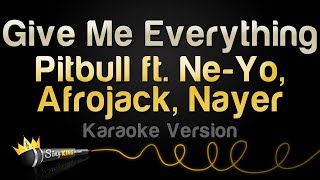 Pitbull, Ne Yo, Afrojack, Nayer - Give Me Everything (Karaoke Version)