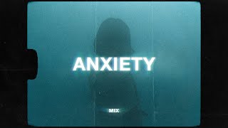 sad songs to calm your anxiety to (sad music mix)