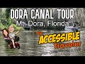 DORA CANAL TOUR | CENTRAL FLORIDA THINGS TO DO | THE ACCESSIBLE TRAVELER