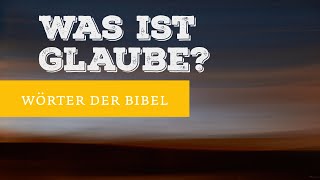 Was ist Glaube?