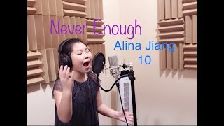 Never Enough -The Greatest Showman-Cover by Alina Jiang(10Y)