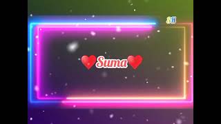 ❤😘Suma. name WhatsApp status video.😍