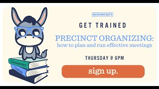 Tips to plan + run effective Precinct Organizing meetings