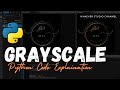Convert Image to Grayscale using Python - Explain Code Step by Step 2023