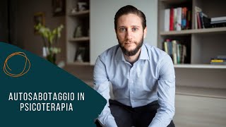 Autosabotaggio in psicoterapia