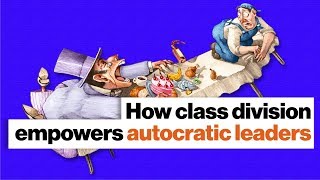 Populist psychology: How class division empowers autocratic leaders | Michele Gelfand | Big Think