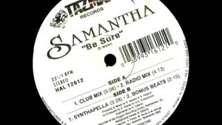 SAMANTHA - BE SURE  ( PLANET DJDD )