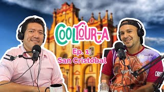 CoolTourA Ep.1: San Cristóbal