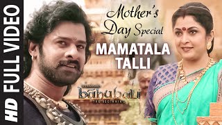 Mamatala Talli Video Song  Mothers Day Special  Baahubali  Prabhas Rana Anushka Shetty