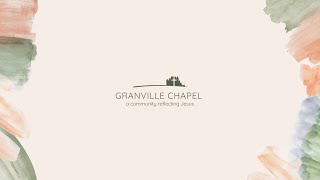 Granville Chapel Service  | February 2nd 2025