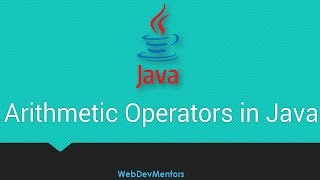 19. Arithmetic Operations with Arithmetic Operators in Java