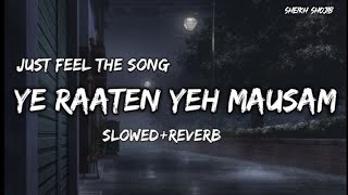Yeh Raatein Yeh Mausam Sanam Puri Hindi (Slowed+Reverb) Song #slowed #lofi @Sheikh-Shojib