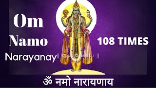 Om Namo Narayanay - Vishnu Mantra - 108 Times - Early Morning Chant for Wealth Peace & Prosperity