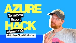 Azure Hack: Terraform Export im Azure Portal