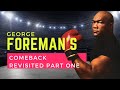 George Foreman's Comeback Revisited - Guido Trane & Frank Lux