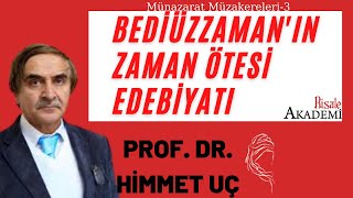 Bediüzzaman'nın Edebiyatı Hakkında Prof. Dr. Himmet Uç Münazarat Müzakereleri-3