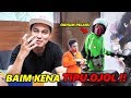 PENIPUAN !! BAIM KENA TIPU ! TERNYATA OJOL INI MODUS MOGOK !! BAIM DIBOONGIN SUPAYA BISA DIDUITIN ..