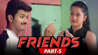 Friends (Part-05) | Suriya, Vijay, Devayani, Vijayalakshmi | Movie In Parts (05/10) | Hindi Dubbed