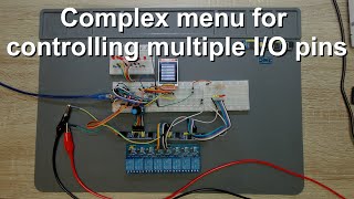 Complex menu for controlling multiple I/O pins