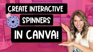 Create Fun Interactive Spinners in Canva for your Lesson Presentations for Teachers and Students