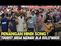 Diam² ada gadis curi nak menari ! Tourist India takkan diam terpacak kalau Sentuhan on Hindi song