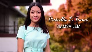 Priscilla L Fanai - Siamsa Lem (Official Lyric Video)