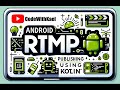 02. Android Full RTMP Publish Tutorial - Setting up project