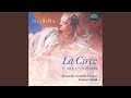 La Circe (First Version) : Ond’io qual serva umile