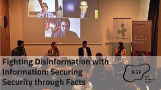 BSF2021 - Fighting Disinformation with Information: Securing Security through Facts