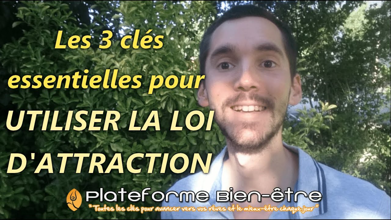 Comment Utiliser La Loi D Attraction Youtube