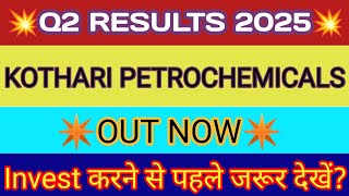 Kothari Petrochemicals Q2 Results 2025 🔴Kothari Petrochemicals Results 🔴Kothari Petrochemicals Share