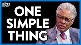 Thomas Sowell Reveals the One Most Important Thing You Can Do | DM CLIPS | Rubin Report