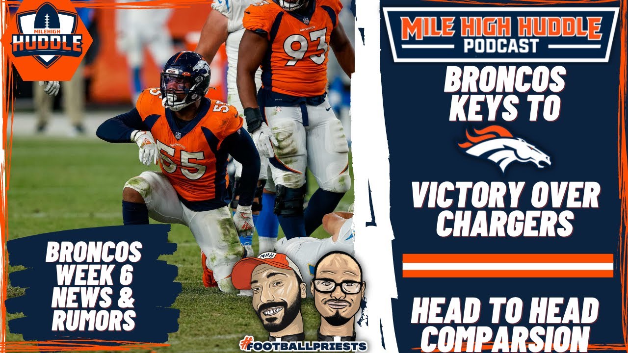 Broncos Keys To Victory Over Chargers | Head-to-Head Comp | Mile High ...