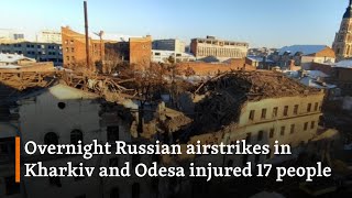 Russian Strikes On Kharkiv And Odesa Hit Apartments, Wounding 17