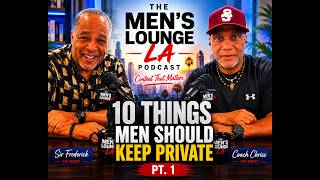 10 THINGS MEN SHOULD KEEP PRIVATE! Pt.1 #lifelessons #menssupport #fatherhood #dadlifematters