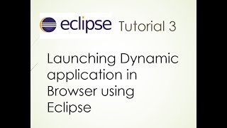 Launching Dynamic application using Eclipse in Browser
