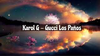 Karol G - Gucci Los Paños (Letra/Lyrics)