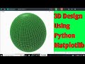 Draw a 3D Ball Using Python | Easy Matplotlib Tutorial For Beginners