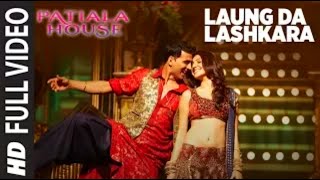 Laung Da Lashkara Patiala House Full Song | Feat  Akshay Kumar, Anushka Sharma 4k video