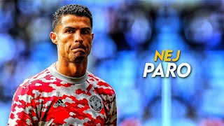Cristiano Ronaldo - Nej • Paro - 2022 - Skill and Goal Mix