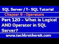 What is Logical AND Operator in SQL Server - SQL Server / TSQL Tutorial Part 120