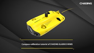 Compass calibration tutorial of CHASING GLADIUS MINIS