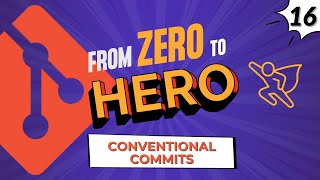 Conventional Changelog - #Git Tutorial for Absolute Beginners from Zero to Hero - Part 16