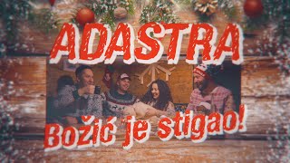 Adastra - Božić je stigao