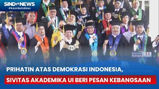 Prihatin Kondisi Politik, Sivitas Akademika UI Berikan Pesan Kebangsaan | Breaking News