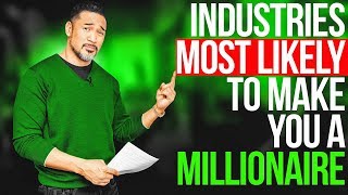 5 Best Industries to Become a Millionaire