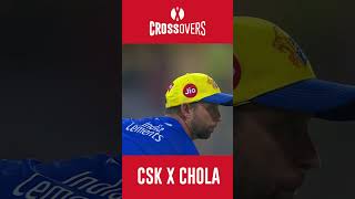 CSK X Chola